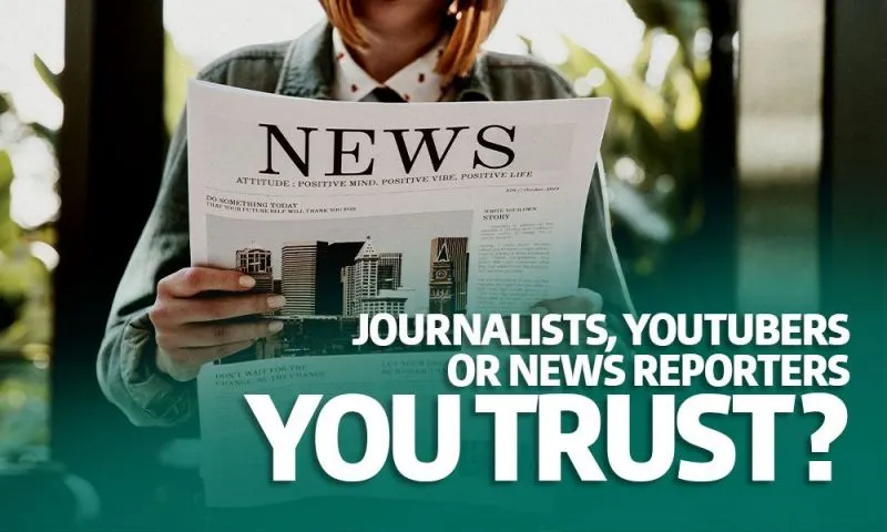 Journalist, Youtuber, or News Reporter That You Still Trust
