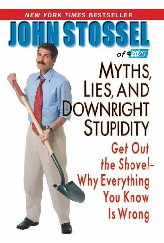 Myths, Lies, and Downright Stupidity! (2004)