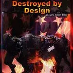 America Destroyed by Design (1998)