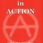 Anarchy in Action, by Colin Ward