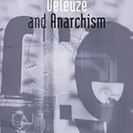 Deleuze and Anarchism, by Chantelle Gray Van Heerden