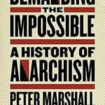 Demanding the Impossible, by Peter Marshall