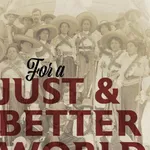 For a Just and Better World, by Sonia Hernandez