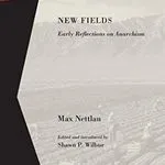 New Fields, by Max Nettlau