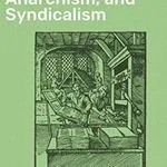 Proposed Roads to Freedom; Socialism, Anarchism, and Syndicalism, by Bertrand Russell