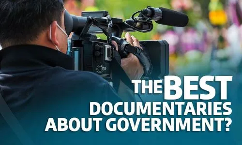 The Best Documentaries About Government