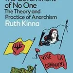 The Government of No One, by Ruth Kinna