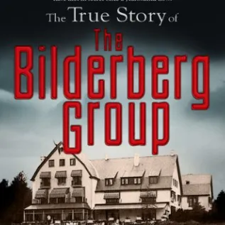 The Bilderberg Group Controls the World