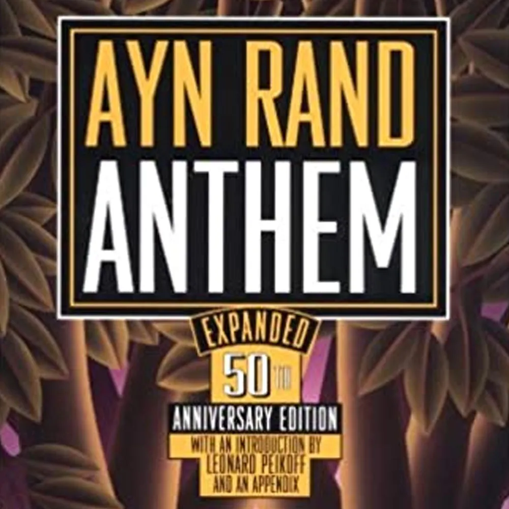 Anthem, by Ayn Rand