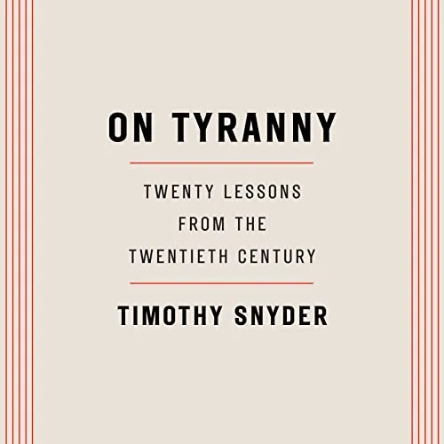 On Tyranny, by Timothy Snyder